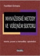 Manažerské metody ve veřejném sektoru (František Ochrana)