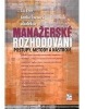 Manažerské rozhodování - 2. vydání (Jiří Fotr, Lenka Švecová, kolektív autorov)