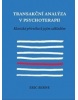Transakční analýza v psychoterapii (Eric Berne)