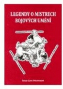 Legendy o mistrech bojových umění  (Susan Lynn Peterson)