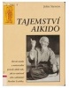 Tajemství Aikidó (John Stevens)