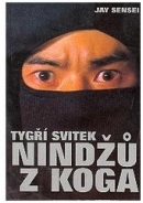 Tygří svitek ninju z Koga (Jay Sensei)