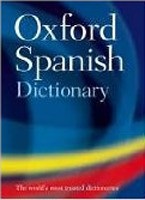 Oxford Spanish Dictionary (Oxford Dictionaries)