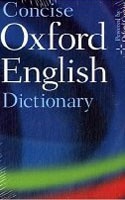 Concise Oxford English Dictionary: 11th edition revised 2008 (Oxford Dictionaries)