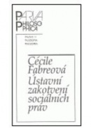 Ústavní zakotvení sociálních práv (Cécile Fabreová)