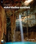 Fotografie a nízká hladina osvětlení (Michael Freeman)