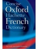 Oxford Hachette Concise French Dictionary (Oxford Dictionaries)