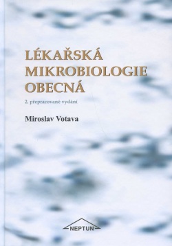 Lékařská mikrobiologie obecná (Miroslav Votava)