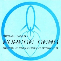 Korene neba (Michal Habaj)