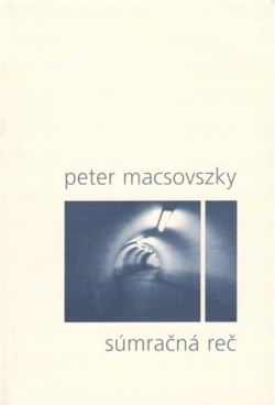 Súmračná reč (Peter Macsovszky)