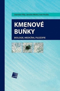 Kmenové buňky (Jaroslav Mokrý, Ivan Hruška)