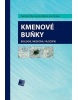 Kmenové buňky (Jaroslav Mokrý, Ivan Hruška)