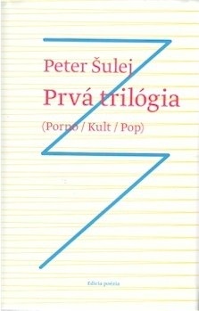 Prvá trilógia (Peter Šulej)