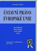 Ústavní právo Evropské Unie (Josef Blahož)