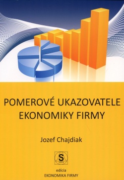 Pomerové ukazovatele ekonomiky firmy (Jozef Chajdiak)