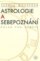 Astrologie a sebepoznání (Taťána Goeseová)