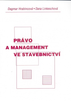 Právo a management ve stavebnictví (Dana Linkeschová)