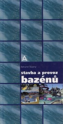 Stavba a provoz bazénů (Bohumil Štastný)