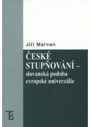 České stupňování-slovanská podoba evropské univerzalie (Jiří Marvan)