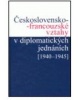 Československo-francouzské vztahy v diplomatických jednáních 1940-1945 (Jan Němeček)