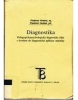 Diagnostika. Pedagogickopsychologická diagnostika žáka s úvodem do diagnostické aplikace (Bohumil Hrabal)