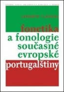 Fonetika a fonologie současné evropské portugalštiny (Jaromír Tláskal)