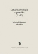 Lékařská biologie a genetika II. díl (Milada Kohoutová; Berta Otová; Drahomíra Křenová)