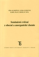 Seminární cvičení z obecné a anorganické chemie (Věra Klimešová, Lenka Kubicová, Karel Palát, Jaroslav Sova)