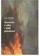 Terorismus a války v době globalizace (Jan Eichler)