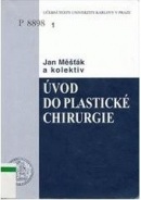 Úvod do plastické chirurgie (Jan Měšťan)