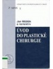 Úvod do plastické chirurgie (Jan Měšťan)