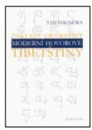 Základy gramatiky moderní hovorové tibetštiny (Taši Dagnewa)