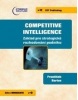 COMPETITIVE INTELLIGENCE - Základ pro strategické rozhodování podniku (František Bartes)