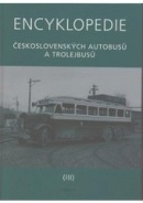 Encyklopedie československých autobusů a trolejbusů 3. (Martin Harák)