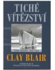 Tiché vítězství - 1.díl (Clay Blair)