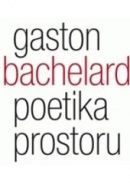 Poetika prostoru (Gaston Bachelard)