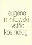 Vstříc kosmologii (Eugene Minkowski)