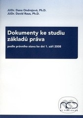 Dokumenty ke studiu základů práva podle právního stavu ke dni 1. září 2008 (David Raus, Dana Ondrejová)