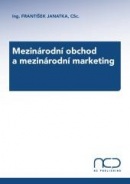 Mezinárodní obchod a mezinárodní marketing (František Janatka)