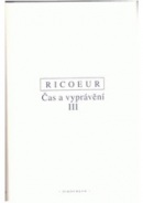 Čas a vyprávění III (Paul Ricoeur)