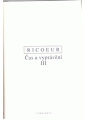 Čas a vyprávění III (Paul Ricoeur)