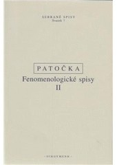 Fenomenologické spisy II (Jan Patočka)