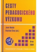 Cesty pedagogického výzkumu (Josef Maňák, Vlastimil Švec)