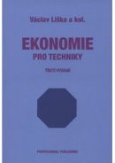 Ekonomie pro techniky - 3. doplněné vydání (Václav Liška)