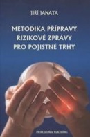 Metodika přípravy rizikové zprávy pro pojistné trhy (Jiří Janata)