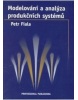 Modelování a analýza produkčních systémů (Petr Fiala)