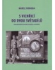 S vichřicí do dvou světadílů (Denník československého legionáře z 1 sv. v.) (Karel Svoboda)