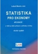 Statistika pro ekonomy - Aplikace + DVD 2.vydanie (Luboš Marek)