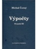 Výpočty, Svazek III (Michal Černý)