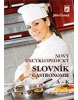 Nový encyklopedický slovník gastronomie 1 A-K - NOVÉ, AKTUALIZOVANÉ VYDÁNÍ (Jiří Černý)